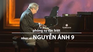 Phóng sự nhạc sĩ Nguyễn Ánh 9 (Paris By Night 83)