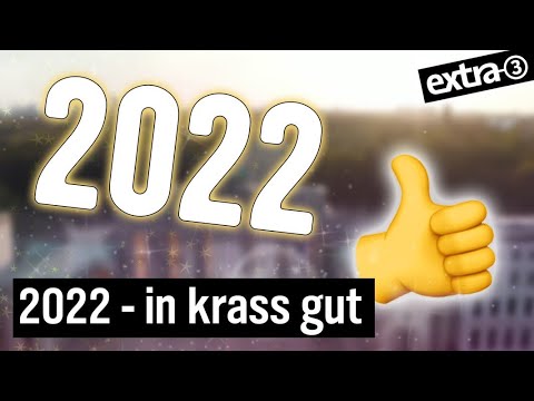 Der positive Jahresrückblick 2022 | extra 3 | NDR