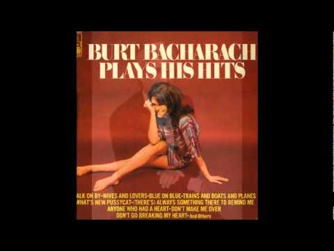 Don't Go Breaking My Heart - Burt Bacharach