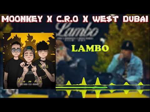✅MOONKEY X C.R.O X WE$T DUBAI - LAMBO (Oficial Music Spectrum)