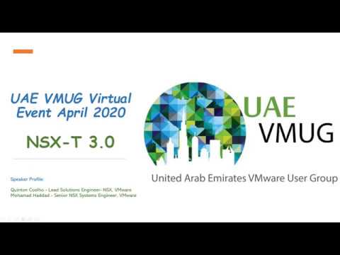 UAE VMUG Virtual Event | NSX-T 3 0 | April 2020 | Quinton Coelho &  Mohamad Haddad
