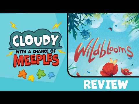 Wildblooms Review - Cloudy with a Chance of Meeples