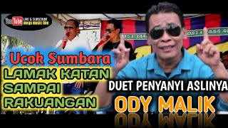 Download lagu Lamak katan sampai rakuangan  - Ody malik - Ucok Sumbara | pop minang terbaru |rekaman orgen tunggal mp3 Download lagu Lamak katan sampai rakuangan  - Ody malik - Ucok Sumbara | pop minang terbaru |rekaman orgen tunggal mp3