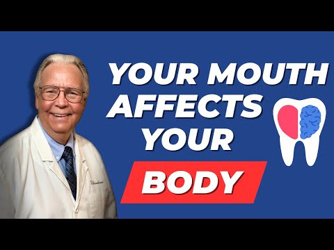 How Your Mouth Affects Your Whole Body