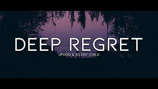 updog &amp; Silent Child - deep regret(Lyrics)
