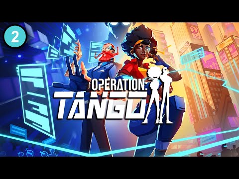 Operation Tango w/ Kara - Part 2