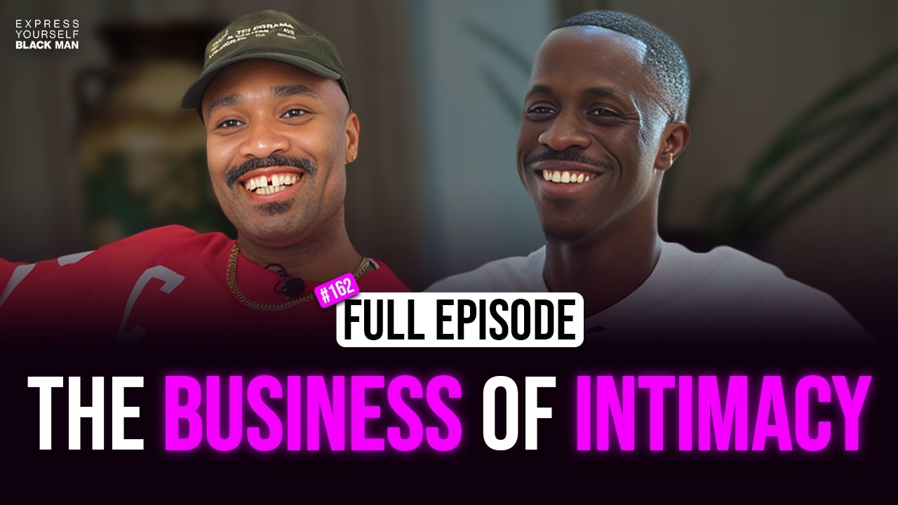 The BUSINESS of INTIMACY with Joél Leon (Ep. 162) | XYBM Podcast