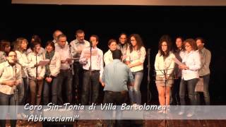 preview picture of video 'Coro Sin-Tonia di Villa Bartolomea - Abbracciami'