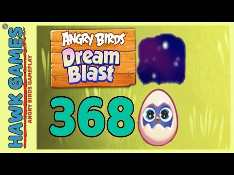 Angry Birds Dream Blast Level 368 - Walkthrough, No Boosters