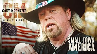 Cody McCarver - Small Town America (Official Music Video)