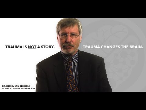 Healing Trauma: How To Start Feeling Safe In Your Own Body with Dr  Bessel van der Kolk
