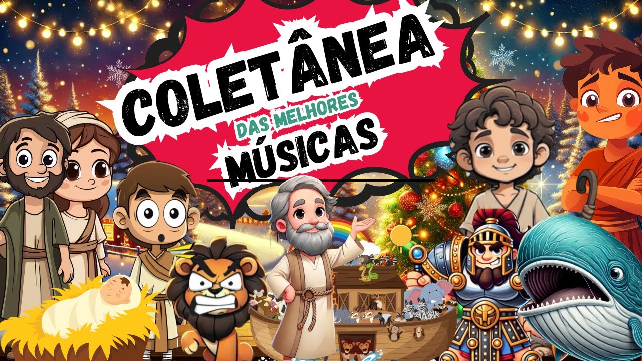 🎶 Coletânea das Melhores Músicas de Histórias Bíblicas Infantis – Cante e Aprenda! 🎶