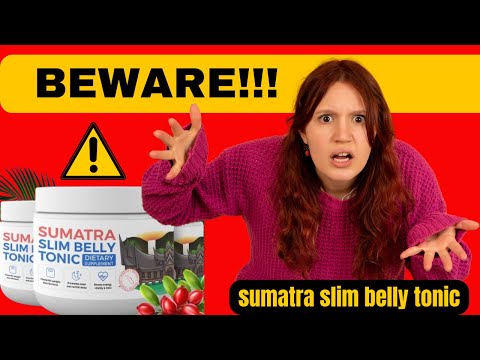 Sumatra Slim Belly Tonic Reviews⚠️⛔BEWARE!!⚠️⛔Sumatra Slim Belly Tonic Walmart  Sumatra Slim belly