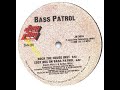 Bass Patrol - Eddie Mix On Bass Patrol