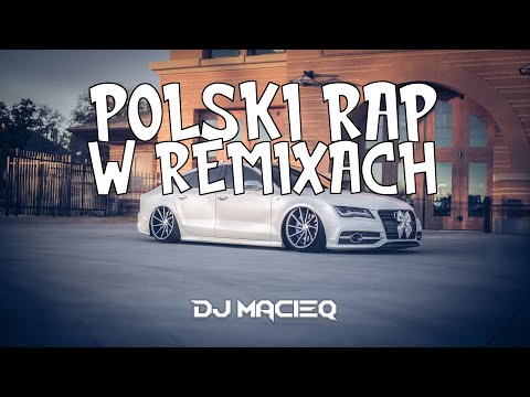 📛 POLSKI RAP W REMIXACH 2022 LUTY VOL.19 📛NAJEPSZA MUZA DO AUTA🚘🎶@DJ MACIEQ