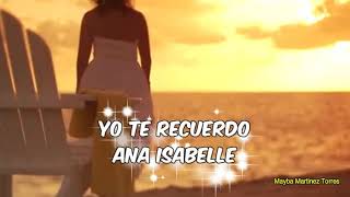 ❤Yo te recuerdo de Juan Gabriel❤canta Ana Isabelle