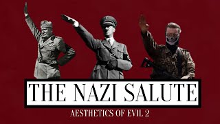 Aesthetics of Evil - The Nazi Salute