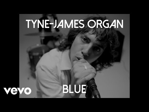 Tyne-James Organ - Blue (Official Video)