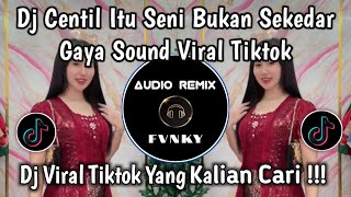 Download lagu DJ CENTIL ITU SENI BUKAN SEKEDAR GAYA SLOW REMIX IKYY PAHLEVI SOUND VIRAL TIKTOK mp3