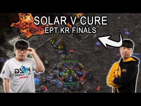 Finally, ZvT Finals! | Cure v Solar Finals | EPT KR #115