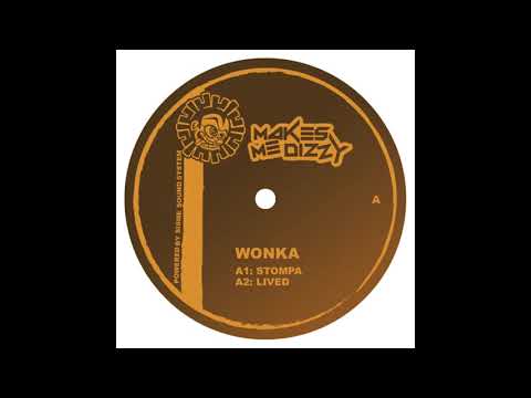 Wonka - Stompa - (Out on Makes me dizzy 08) - TEKNOTRIBE