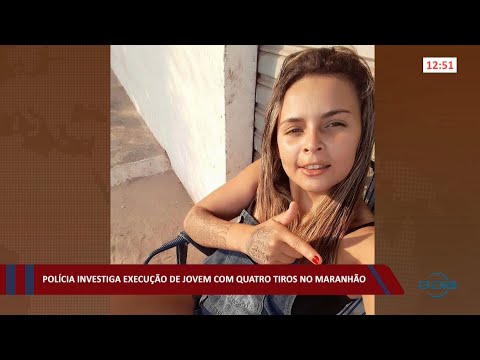 Polícia investiga execução de jovem com quatro tiros no Maranhão 31 03 2022