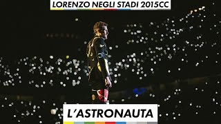 Lorenzo negli stadi 2015 -  L&#39;astronauta