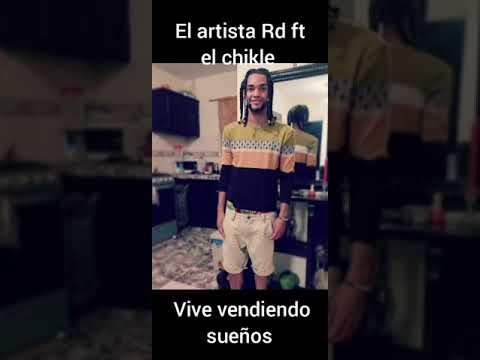 vive vendiendo sueños el artista rd ft el chikle