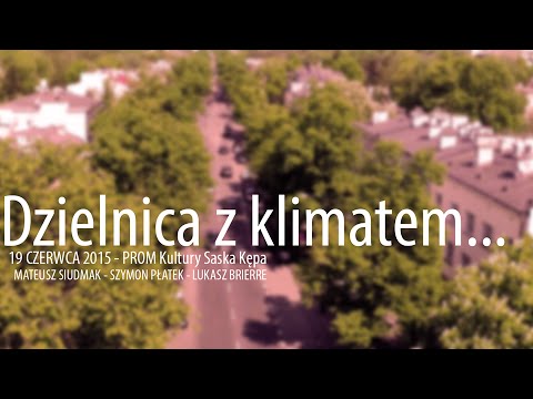 Dzielnica z klimatem...