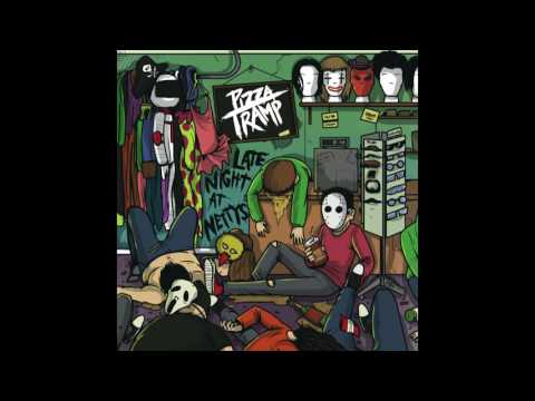 Pizza Tramp - Late Night At Nettys (Full Album)