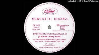 Meredith Brooks - Bitch (Todd Terry's in House Dub)