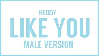 [MALE VERSION] Hoody - Like you