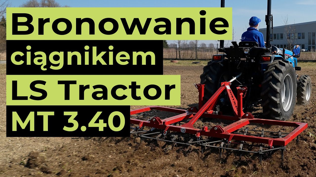 Bronowanie ciągnikiem LS Tractor MT 3.40 :: Traktor.com.pl