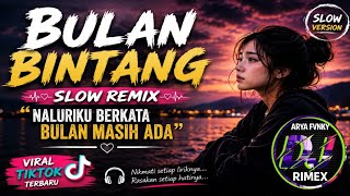Download lagu DJ BULAN BINTANG SLOW REMIX • NALURIKU BERKATA BULAN MASIH ADA | VIRAL TIKTOK TERBARU 2026 mp3 Download lagu DJ BULAN BINTANG SLOW REMIX • NALURIKU BERKATA BULAN MASIH ADA | VIRAL TIKTOK TERBARU 2026 mp3