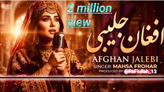 Download lagu AFGHAN JALEBI .SINGER: MAHSA FROHAR full DJ song remix mp3