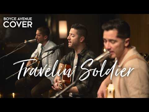 Travelin’ Soldier - The Chicks (Boyce Avenue acoustic cover) on Spotify & Apple