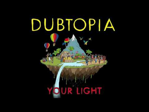 Gentleman's Dub Club - Your Light (Official Audio)