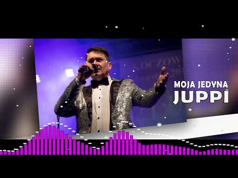 Juppi  -  Moja Jedyna ( audio )      Polska muzyka   Polska piosenka
