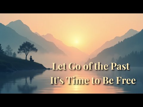 Still Carrying the Past? Let These Buddhist Quotes Set You Free | Part 1