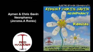 Aymen and Chris Gavin - Neonphancy ( Jerome.A Remix)