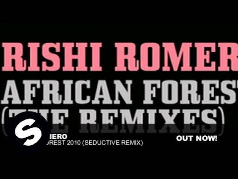 Rishi Romero - African Forest (Seductive Remix)