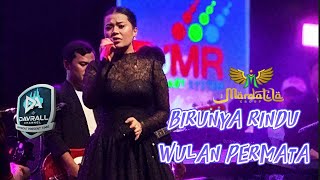 Download lagu BIRUNYA RINDU @WULAN PERMATA @MARDATILA GROUP || LAPANGAN KOMPAS • KEMBANGAN • JAKBAR mp3