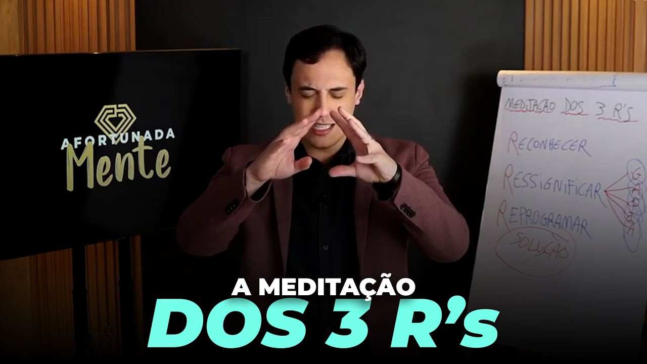 MEDITAÇÃO DOS 3R`s
