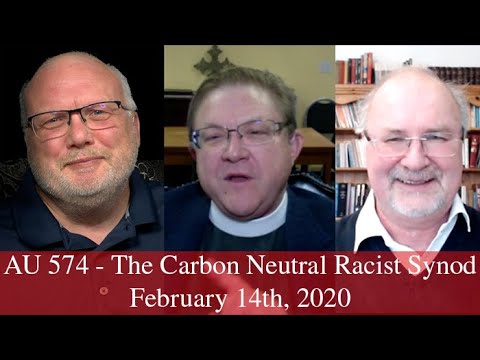 Anglican Unscripted 574 - The Carbon Neutral Racist Synod