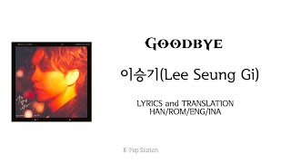 Mix~VideoLyrics/EngSub/SubIndo "GOODBYE" by 이승기(Lee Seung Gi) |