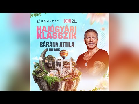 Bárány Attila @ Hajógyári Klasszik Romkert 2025.06.21. Live Mix