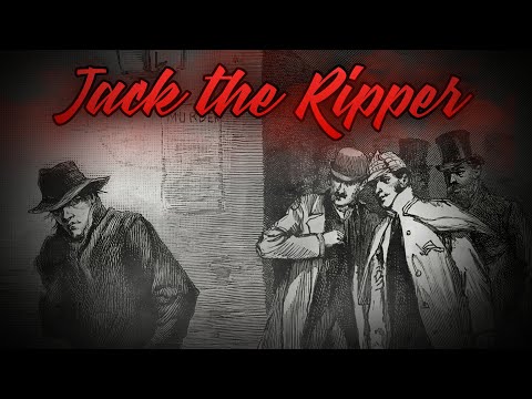 The Horrific Crimes of Jack the Ripper