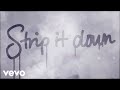 Luke Bryan - Strip It Down (Lyric Video) 