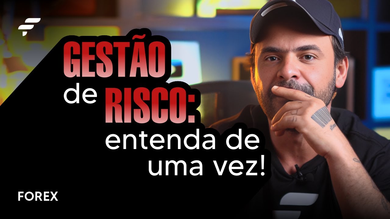 GESTÃO DE RISCO: Entenda de uma vez! | FOREX | Fimathe