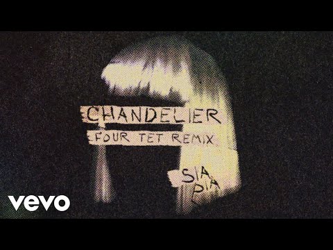 Video thumbnail for Chandelier (Four Tet Remix)